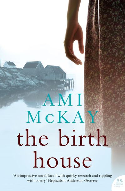 The Birth House - Ami McKay