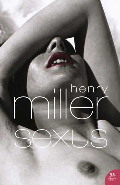 Harper Perennial Modern Classics - Sexus (Harper Perennial Modern Classics) - Henry Miller