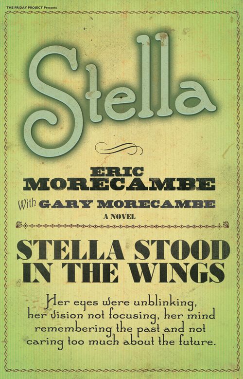 Stella, Contemporary Fiction, Paperback, Eric Morecambe and Gary Morecambe
