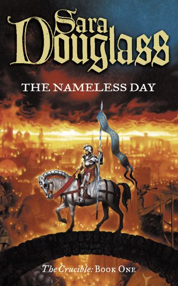 The Nameless Day - Sara Douglass