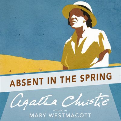  - Agatha Christie, Writing as Mary Westmacott, Read by Jacqui Crago