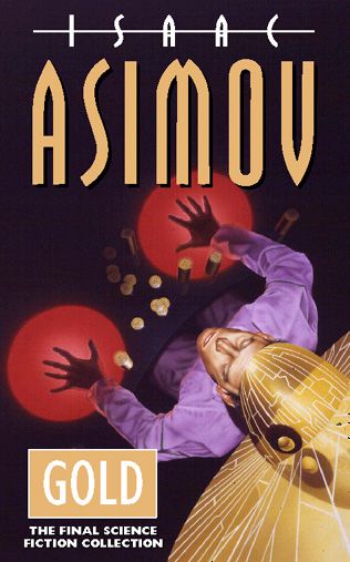 The Complete Stories - Gold: The Final Science Fiction Collection (The Complete Stories) - Isaac Asimov