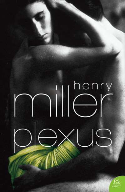 Harper Perennial Modern Classics - Plexus (Harper Perennial Modern Classics) - Henry Miller