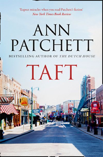 Taft - Ann Patchett