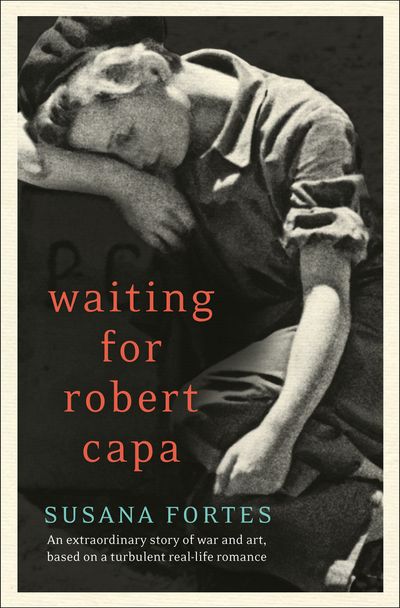 Waiting for Robert Capa - Susana Fortes