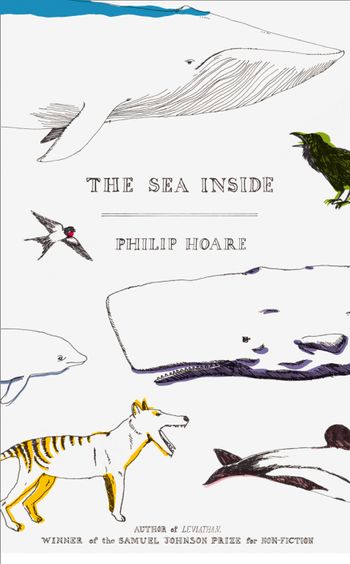 The Sea Inside - Philip Hoare