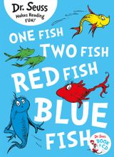 One Fish, Two Fish, Red Fish, Blue Fish (Dr. Seuss)