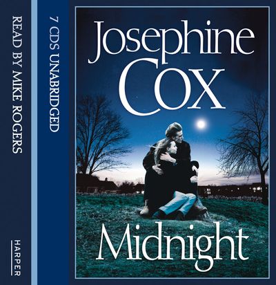  - Josephine Cox, Read by Mike Rogers