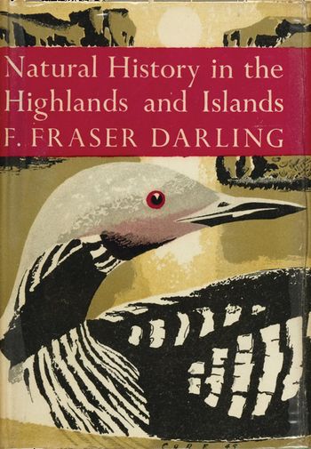 The Natural History of the Highlands and Islands (Collins New Naturalist Library, Book 6)