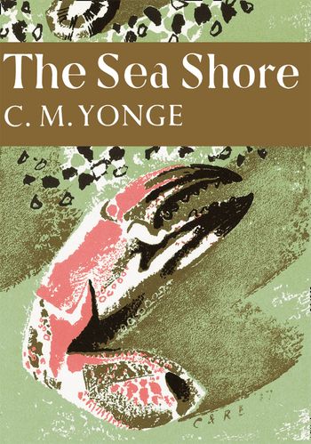 The Sea Shore (Collins New Naturalist Library, Book 12)