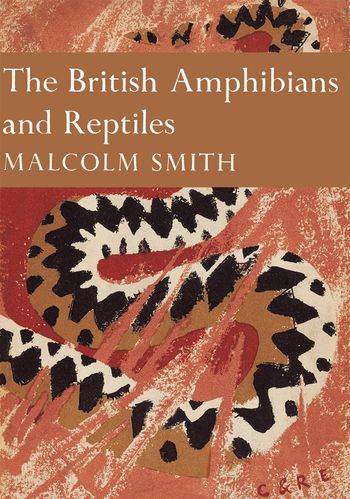 The British Amphibians and Reptiles (Collins New Naturalist Library, Book 20)