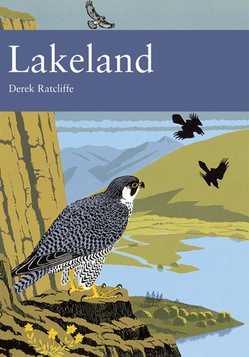 Lakeland (Collins New Naturalist Library, Book 92)