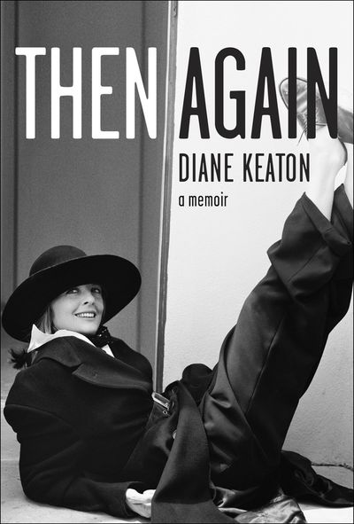 Then Again - Diane Keaton
