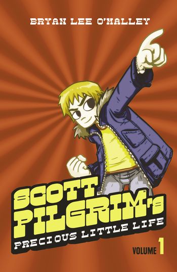 Scott Pilgrim - Scott Pilgrim’s Precious Little Life: Volume 1 (Scott Pilgrim) - Bryan Lee O’Malley