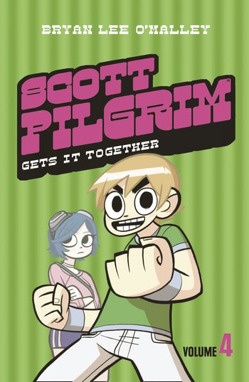 Scott Pilgrim - Scott Pilgrim Gets It Together: Volume 4 (Scott Pilgrim) - Bryan Lee O’Malley