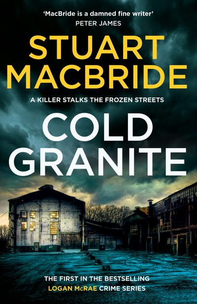 Logan McRae - Cold Granite (Logan McRae, Book 1) - Stuart MacBride