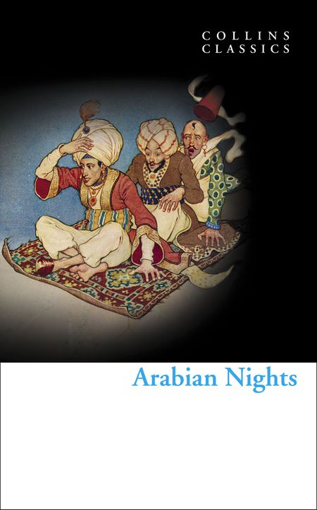 Collins Classics - Arabian Nights (Collins Classics) - William Collins