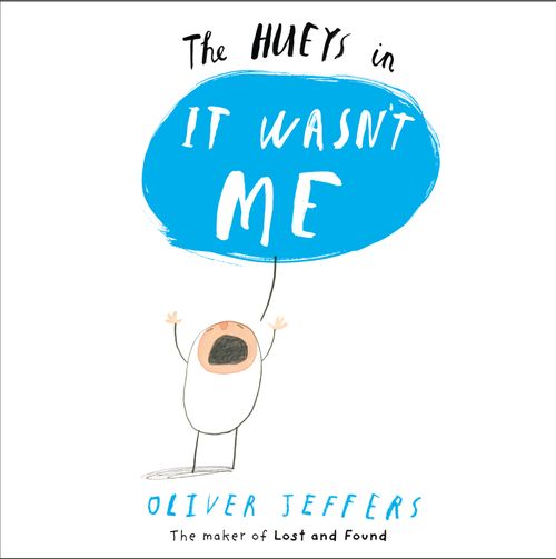 It Wasn’t Me, Children’s, Teenage and Educational – Children’s: picture books, activity books, early learning concepts – Children’s picture books – Picture storybooks, Paperback, Oliver Jeffers, Illustrated by Oliver Jeffers