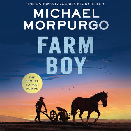 Farm Boy - Michael Morpurgo, Read by Derek Jacobi and Michael Morpurgo