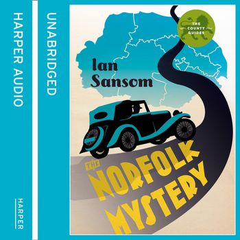 The Norfolk Mystery: Unabridged edition - Ian Sansom, Read by Mike Grady