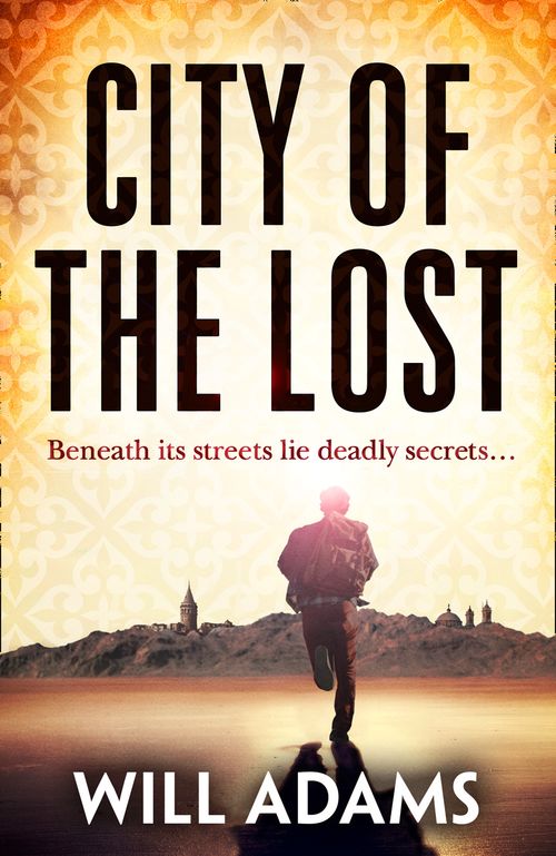 City of the Lost, Fiction, Paperback, Will Adams