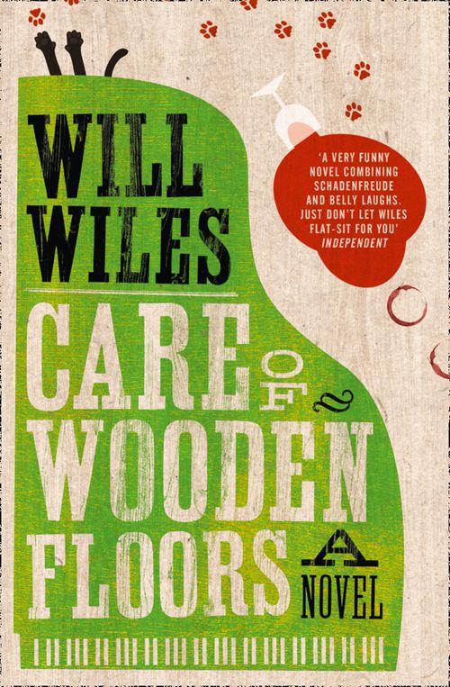 Care of Wooden Floors, Contemporary Fiction, Paperback, Will Wiles