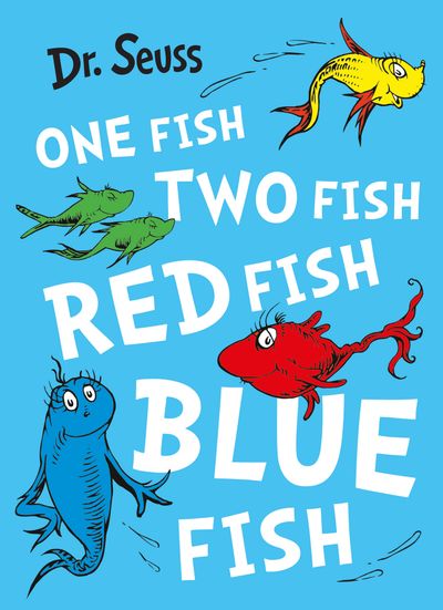 Cover image for One Fish, Two Fish, Red Fish, Blue Fish - Dr. Seuss, Illustrated by Dr. Seuss