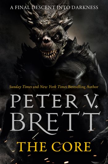 The Demon Cycle - The Core (The Demon Cycle, Book 5) - Peter V. Brett