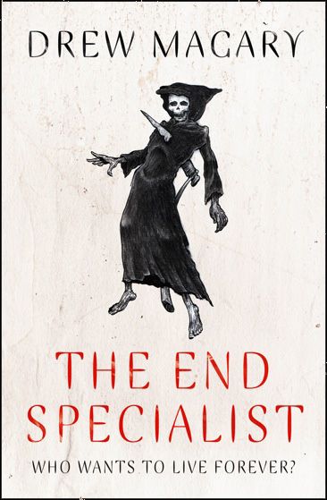 Cover image for The End Specialist - Drew Magary