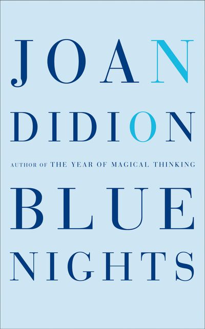  - Joan Didion