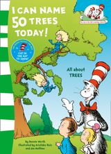 I Can Name 50 Trees Today (The Cat in the Hat’s Learning Library)