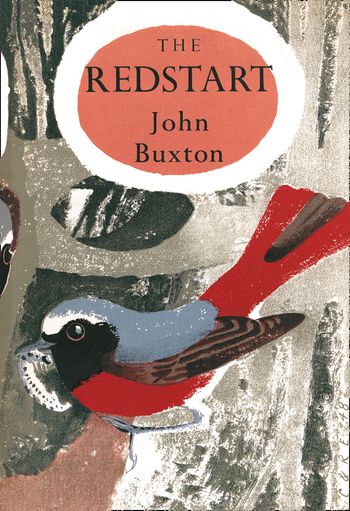 The Redstart (Collins New Naturalist Monograph Library, Book 2)