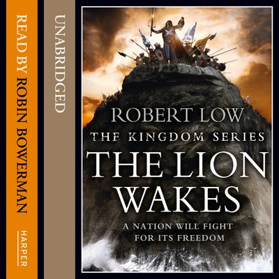 Cover image for The Kingdom Series - The Lion Wakes (The Kingdom Series): Unabridged edition - Robert Low, Read by David Gonet