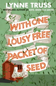 With One Lousy Free Packet of Seed