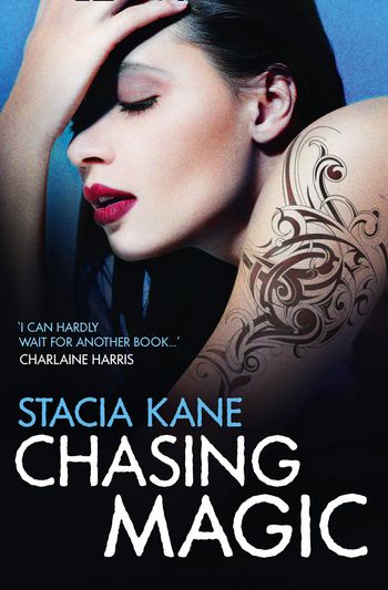 Chasing Magic - Stacia Kane