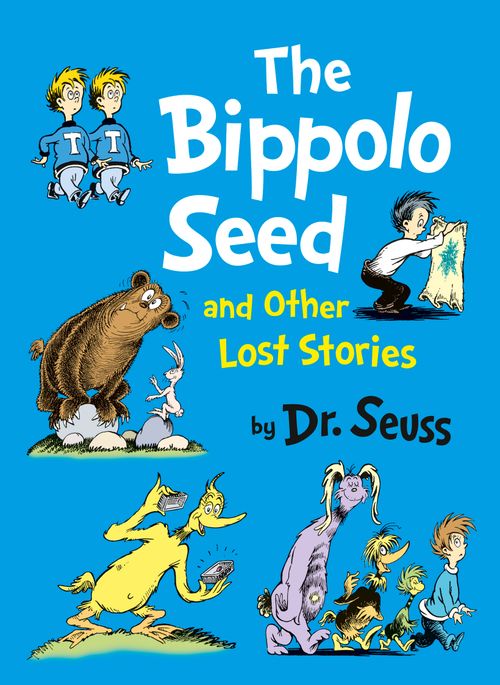 The Bippolo Seed and Other Lost Stories, Children’s, Teenage and Educational – Children’s , Hardback, Dr. Seuss, Illustrated by Dr. Seuss