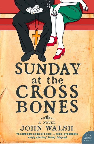 Sunday at the Cross Bones - John Walsh