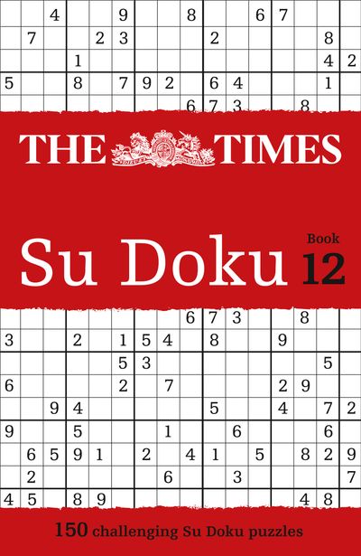 Cover image for The Times Su Doku - The Times Su Doku Book 12: 150 challenging puzzles from The Times (The Times Su Doku) - The Times Mind Games