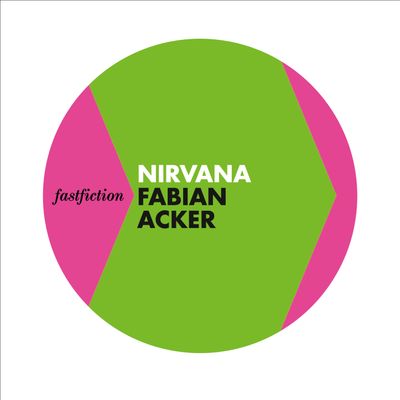 Fast Fiction - Nirvana (Fast Fiction) - Fabian Acker