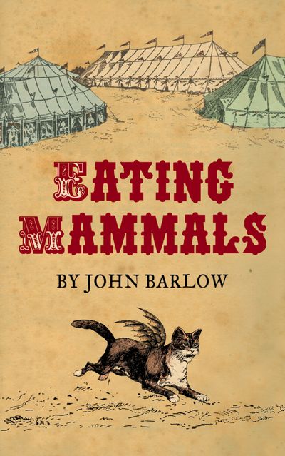 Eating Mammals - John Barlow