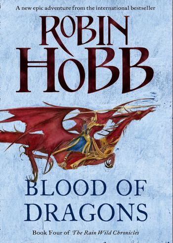 Blood of Dragons - Robin Hobb