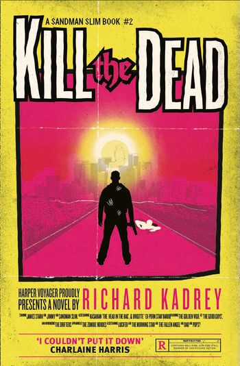 Sandman Slim - Kill the Dead (Sandman Slim, Book 2) - Richard Kadrey
