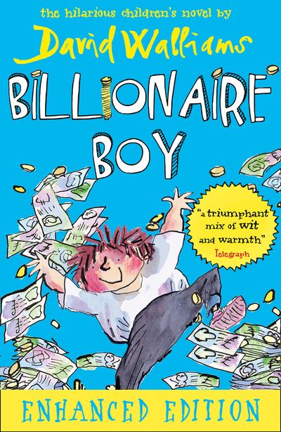 Cover image for Billionaire Boy: Enhanced edition - David Walliams, Illustrated by Tony Ross
