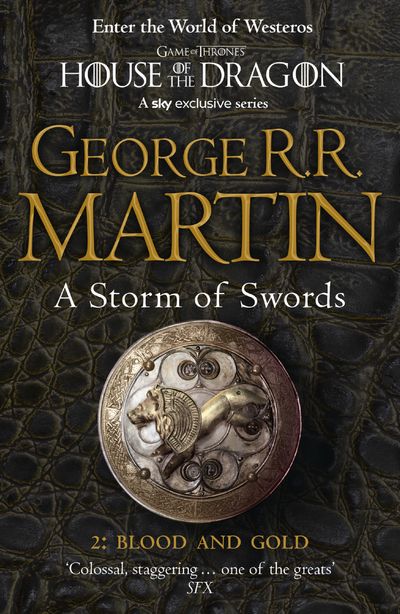 A Storm of Swords: Part 2 Blood and Gold (Reissue) - George R.R. Martin