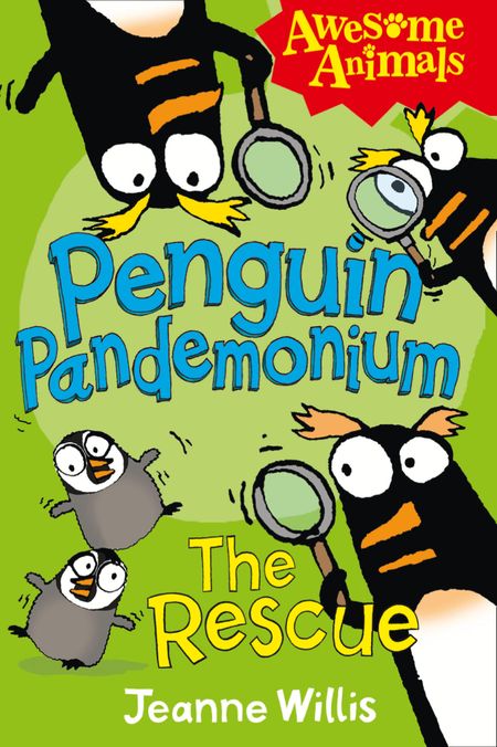 Cover image for Awesome Animals - Penguin Pandemonium - The Rescue (Awesome Animals) - Jeanne Willis, Illustrated by Ed Vere and Nathan Reed