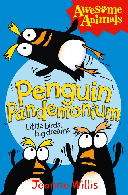 Cover image for Awesome Animals - Penguin Pandemonium (Awesome Animals) - Jeanne Willis, Illustrated by Ed Vere and Nathan Reed