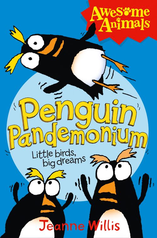Penguin Pandemonium, Children's, Paperback, Jeanne Willis, Illustrated by Ed Vere and Nathan Reed