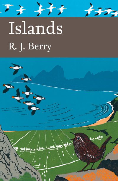 Collins New Naturalist Library - Islands (Collins New Naturalist Library, Book 109) - R. J. Berry