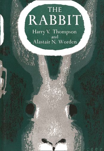 The Rabbit (Collins New Naturalist Monograph Library, Book 13)