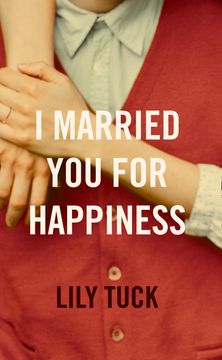 I Married You For Happiness